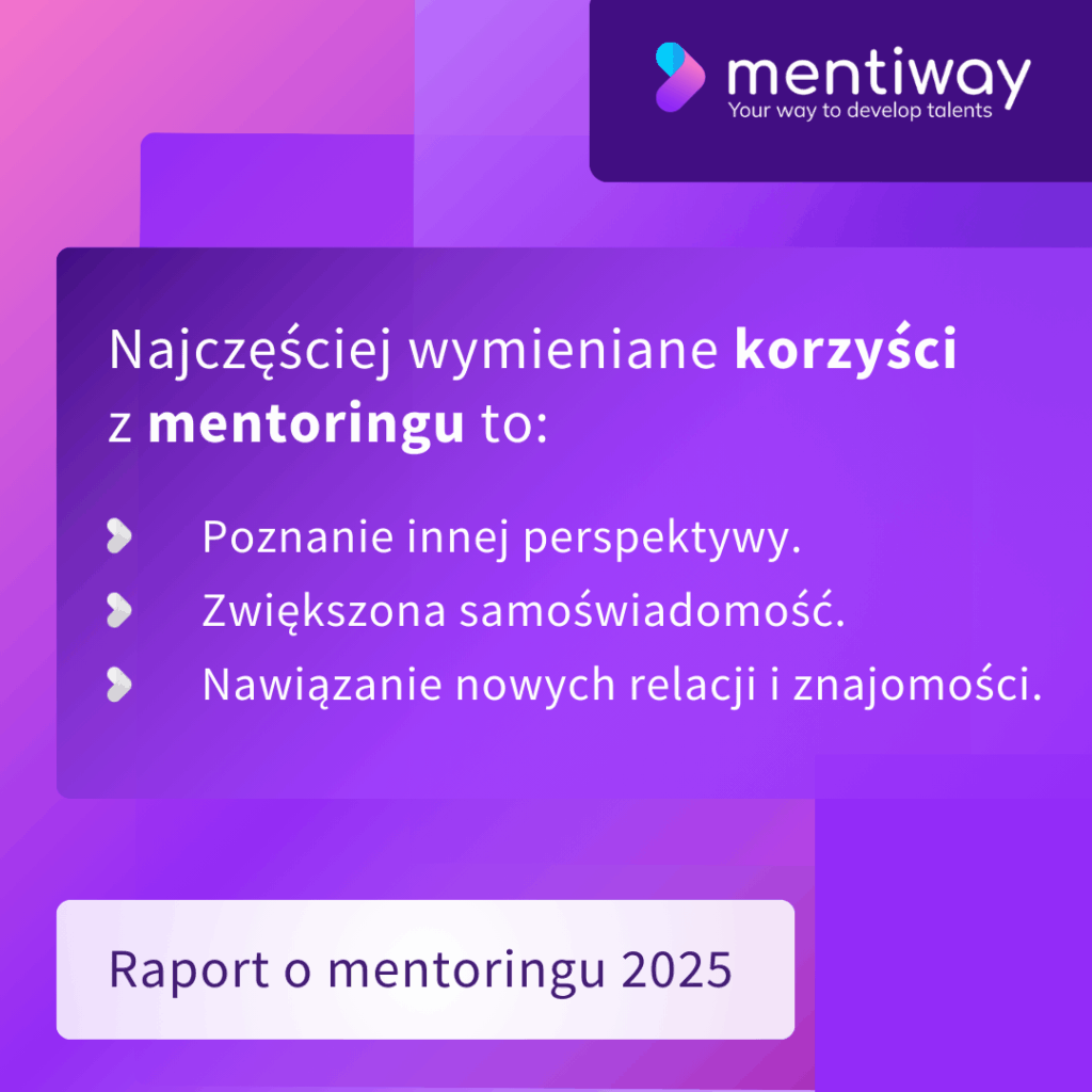 Najczęściej wymieniane korzyści z mentoringu - wyniki badania z 2025 roku.