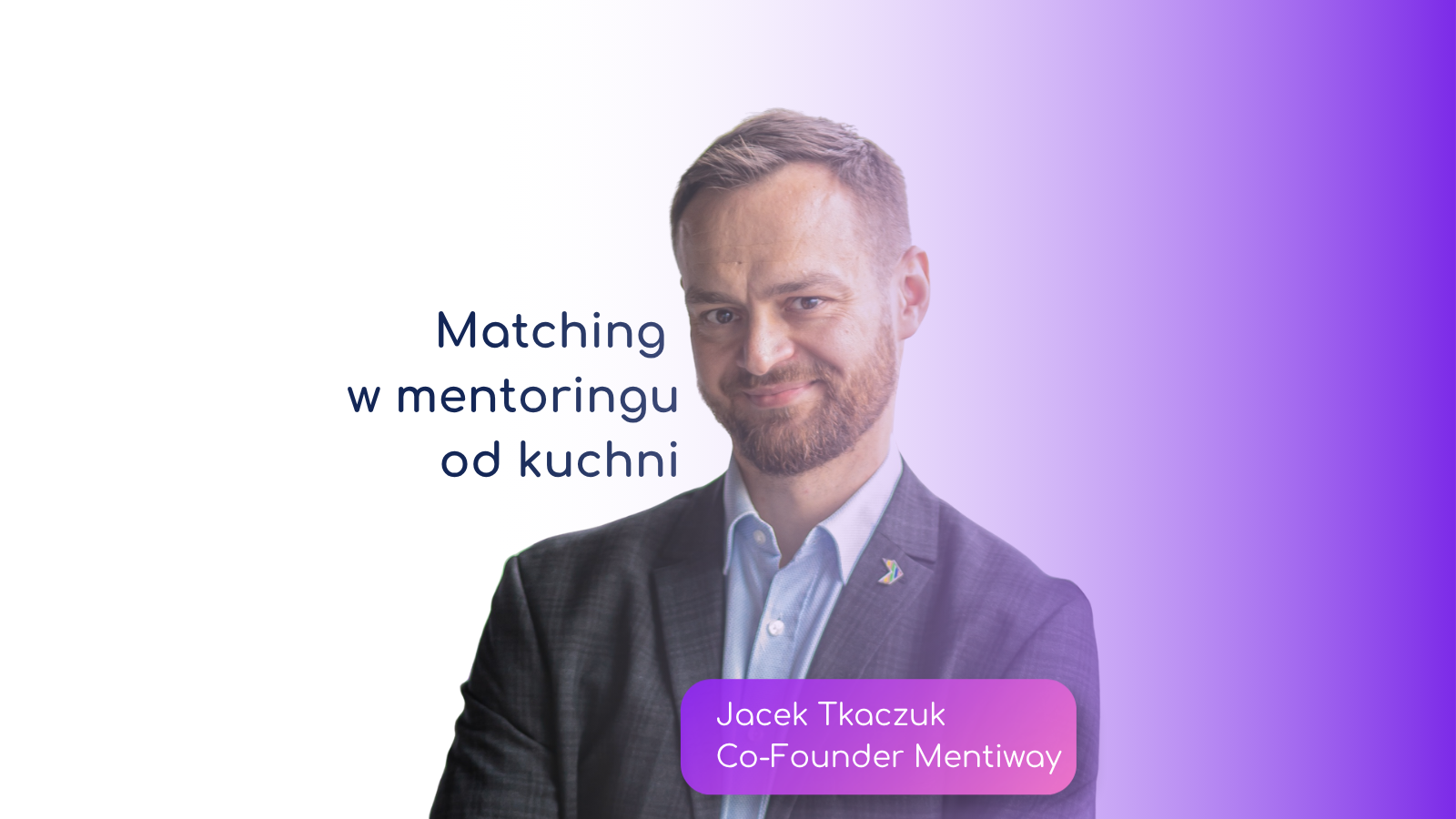 Jak naprawdę działa dopasowanie mentorów i mentees? Matching w mentoringu od kuchni